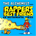 Alchemist - Rapper's Best Friend