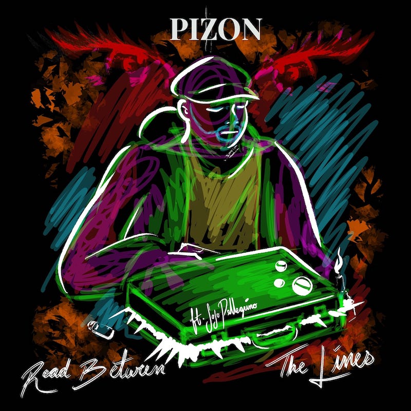 Pizon - Read Between the Lines